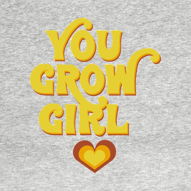 You grow girl! by monicasareen